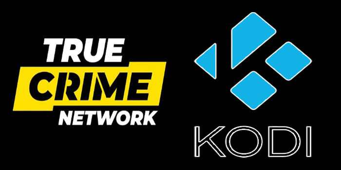 How to Install True Crime Network Kodi Addon