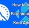How to Install Paramount Plus Kodi Addon? [2022]