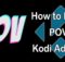 How to Install POV Kodi Addon in 2022?