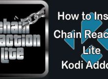 How to Install The Chain Reaction Lite Kodi Addon? [2022]