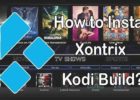 How to Install Xontrix Kodi Build? [2023]