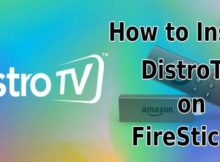 How to Install DistroTV on FireStick / Fire TV? [2023]