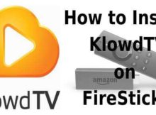 How to Install and Watch KlowdTV on FireStick?