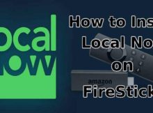 How to Install Local Now on FireStick? [2024]
