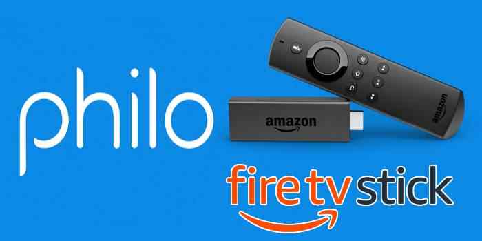 How to Install Philo on FireStick