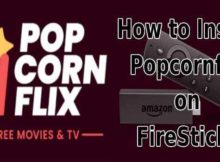 How to Install Popcornflix on FireStick? [2023]