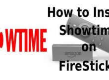 How to Install Showtime on FireStick/Fire TV?