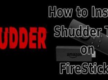 How to Install Shudder TV on FireStick? [2024]