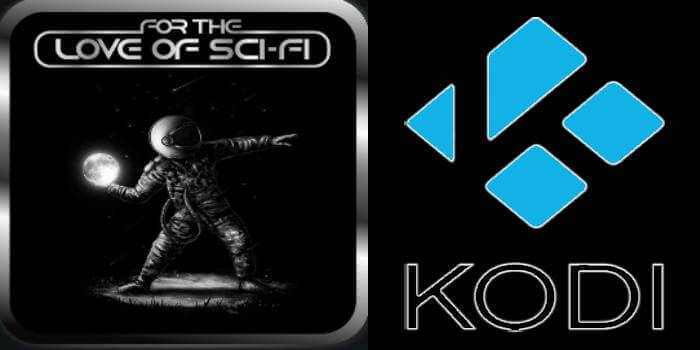 How to Install For the Love of Sci-Fi Kodi Addon