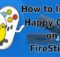 How to Install & Use Happy Chick on FireStick? [2023]