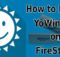 How to Install & Use YoWindow on FireStick? [2023]