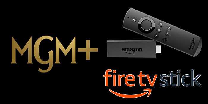 How to Install & Watch MGM+ on FireStick