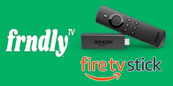How to Install and Watch Frndly TV App on FireStick