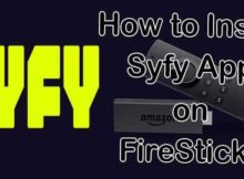 How to Install and Use Syfy on FireStick? [2023]