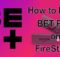 How to Install Bet Plus on FireStick? [2024]