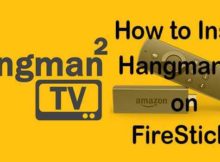 How to Install Hangman TV on FireStick?