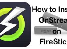 How to Install OnStream Apk on FireStick / Fire TV? [2024]