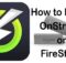 How to Install OnStream Apk on FireStick / Fire TV? [2024]
