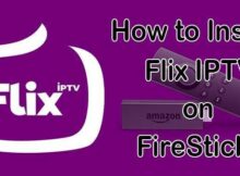 How to Install & Use Flix IPTV on FireStick? [2024]