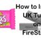 How to Install & Use UK Turks App on FireStick? [2024]