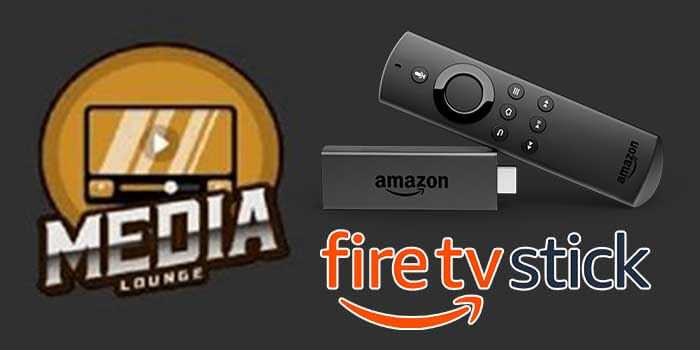 How to Install & Use Media Lounge Apk on FireStick